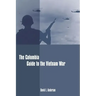 The Columbia Guide to the Vietnam War