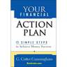 Your Financial Action Plan: 12 Simple Steps to Achieve Money Success