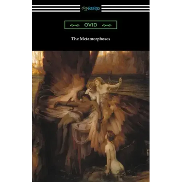 The Metamorphoses (Translated and annotated by Henry T. Riley)