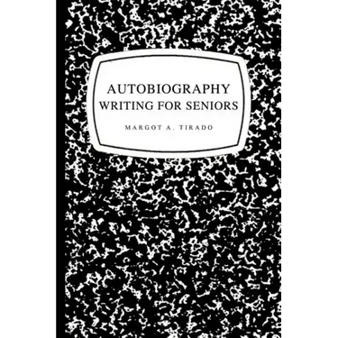 Autobiography Writing for Seniors