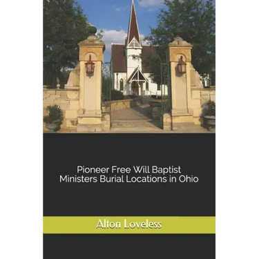 Pioneer Free Will Baptist Ministers Burial Locations in Ohio
