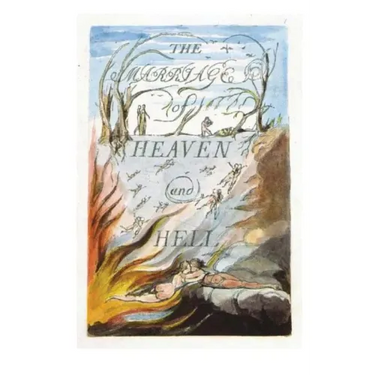 The Marriage of Heaven and Hell: Good Is Heaven - Evil Is Hell