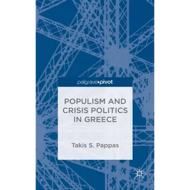 Populism and Crisis Politics in Greece