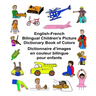 English-French Bilingual Children's Picture Dictionary Book of Colors Dictionnaire d'images en couleur bilingue pour enfants
