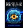 The Role of An Intercessor Vol III