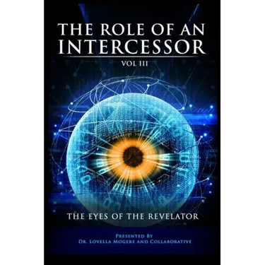 The Role of An Intercessor Vol III