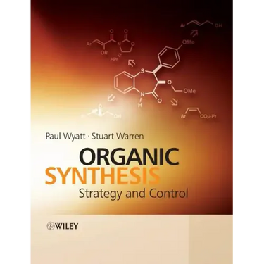 Organic Synthesis: Strategy and Control