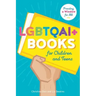 LGBTQAI+ Books for Children and Teens: Providing a Window for All