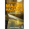 Managing Major Hazards: The Lessons of the Moura Mine Disaster