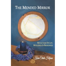 The Mended Mirror: Reflections On Life: Wholeness In Brokenness