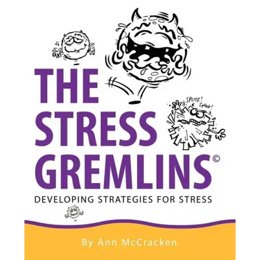 The Stress Gremlins - Developing Strategies for Stress