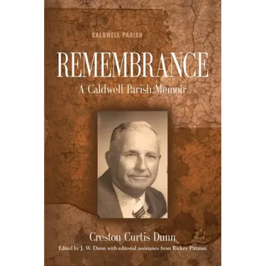 Remembrance: A Caldwell Parish Memoir