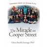 The Miracle on Cooper Street: Lessons from an Inner City