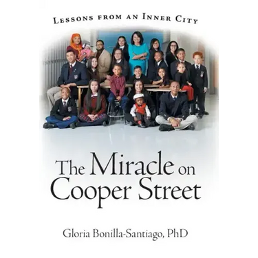 The Miracle on Cooper Street: Lessons from an Inner City
