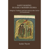 Saint-Making in Early Modern Russia: Religious Tradition and Innovation in the Cult of Nil Stolobenskii
