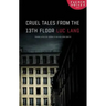 Cruel Tales from the Thirteenth Floor