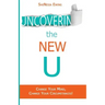 Uncovering The New U: Change Your Mind, Change Your Circumstances!