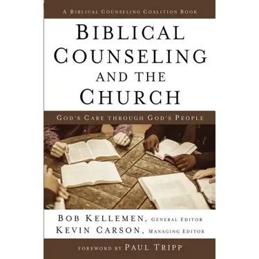 Biblical Counseling and the Church Hardcover