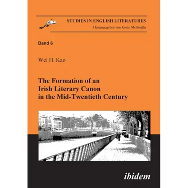 The Formation of an Irish Literary Canon in the Mid-Twentieth Century.