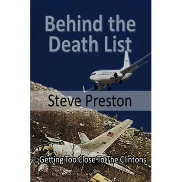 Behind the Death List: Getting Too Close To The Clintons