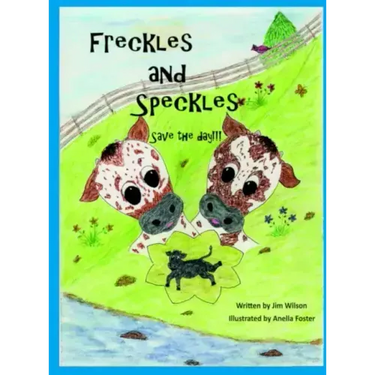 Freckles and Speckles Save the day
