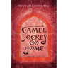 Camel Jockey Go Home