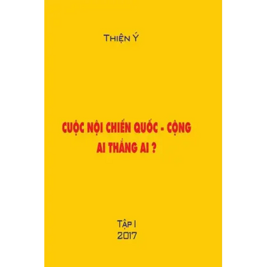 Cuoc Noi Chien Quoc -Cong, AI Thang AI ? Tap I: Polictical Book