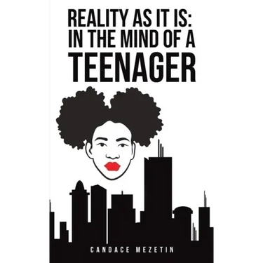 Reality As It Is: In the Mind of a Teenager