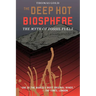 The Deep Hot Biosphere: The Myth of Fossil Fuels