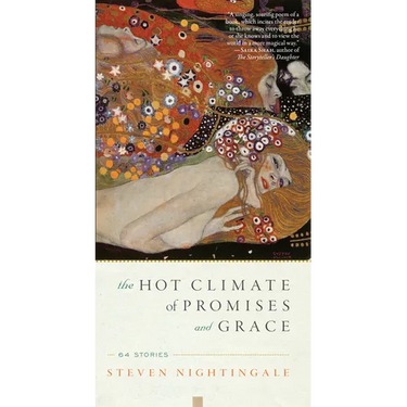 The Hot Climate of Promises and Grace: 64 Stories