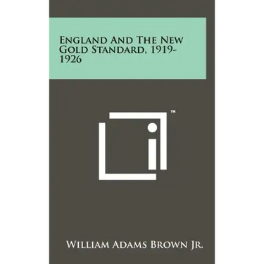 England And The New Gold Standard, 1919-1926
