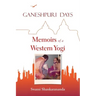 Ganeshpuri Days: Memoirs of a Western Yogi