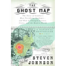 The Ghost Map: The Story of London's Most Terrifying Epidemic--And How It Changed Science, Cities, and the Modern World