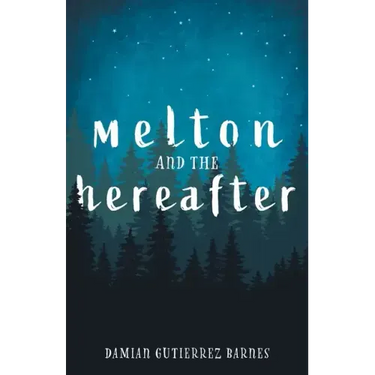 Melton and the Hereafter