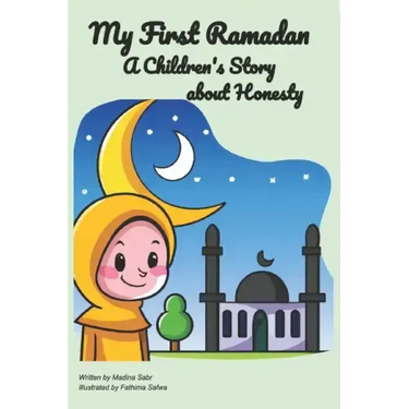 My First Ramadan: A Children's Story about Honesty