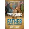 Two Sons And A Father: Your Father, Your Inheritance