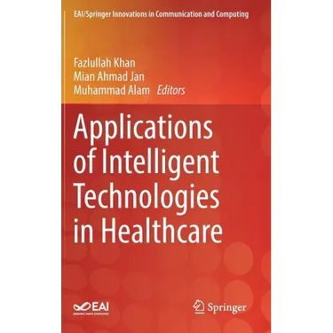 Applications of Intelligent Technologies in Healthcare