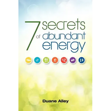 7 Secrets of Abundant Energy