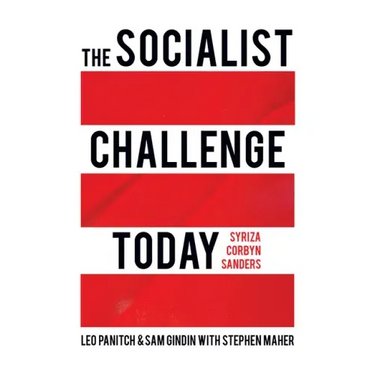 The Socialist Challenge Today: Syriza, Corbyn, Sanders