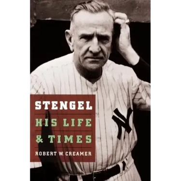 Stengel: His Life and Times