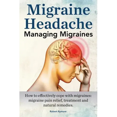 Migraine Headache. Managing Migraines. How to effectively cope with migraines: migraine pain relief, treatment and natural remedies.