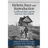 Rickets, Race and Reproduction: Contracted Pelvis and the American Way of Birth
