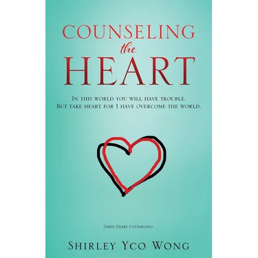 Counseling the Heart: In this world you will have trouble. But take heart for I have overcome the world.