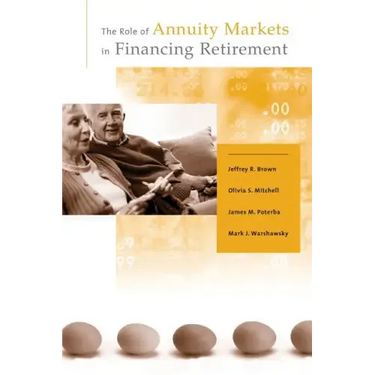 The Role of Annuity Markets in Financing Retirement