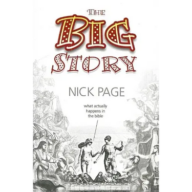 The Big Story: What Actually Happens in the Bible