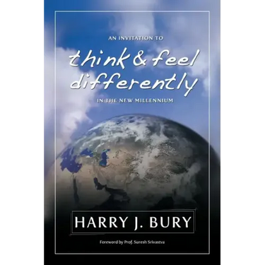 An Invitation to Think and Feel Differently in the New Millennium