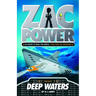 Zac Power #2: Deep Waters: 24 Hours to Save the World ... and Finish His Homework