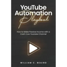 YouTube Automation Playbook