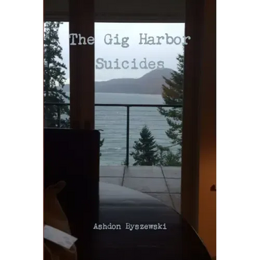 The Gig Harbor Suicides