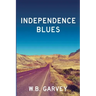 Independence Blues